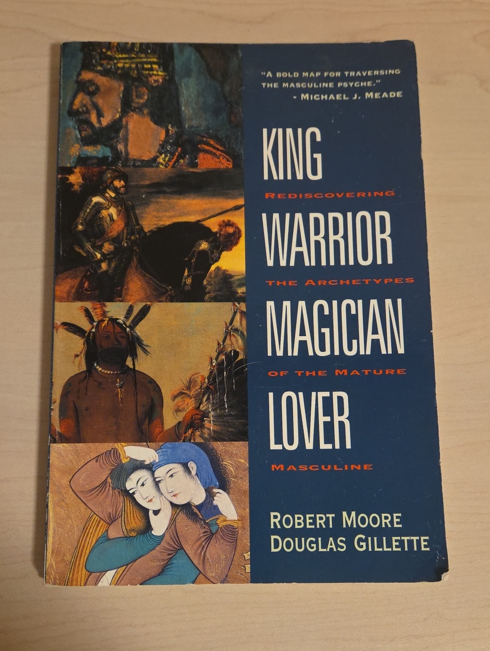 King Warrior Magician Lover by Robert Moore and Douglas Gillette